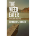 The Weed Eater