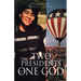 Two Presidents and One God