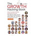 The Growth Hacking Book: Most Guarded Growth Marketing Secrets The Silicon Valley Giants Don't Want You To Know