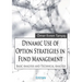 Dynamic Use of Option Strategies in Fund Management: Basic Analysis and Technical Analysis