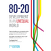 80:20: Development in an Unequal World