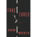Fractured: A Memoir