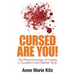 Cursed Are You!