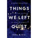 Things We Left Quiet