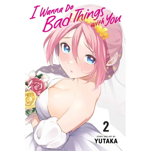 I Wanna Do Bad Things with You, Vol. 2