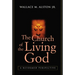 The Church of the Living God: A Reformed Perspective