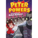 Peter Powers and the Rowdy Robot Raiders!