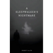 A Sleepwalker's Nightmare
