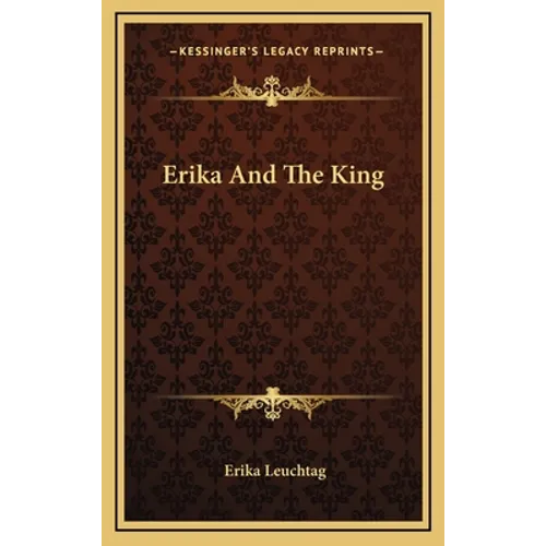Erika And The King