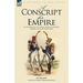 A Conscript for Empire: the Experiences of a Young German Conscript During the Napoleonic Wars