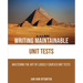 Writing Maintainable Unit Tests: Mastering the art of loosely coupled unit tests