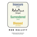 Insecure Rebellious Surrendered Blessed: (Child) (Teenager) (Man) (Old Man)