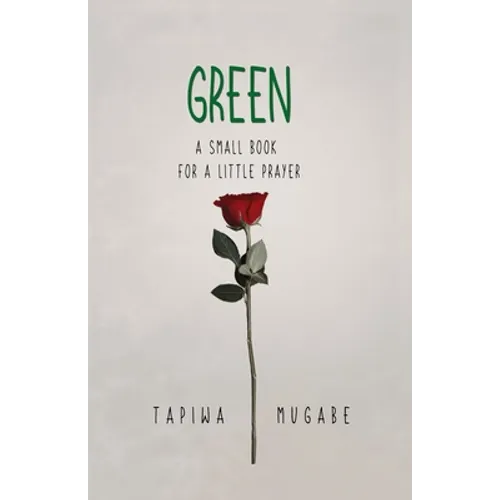 Green: A Small Book for a Little Prayer