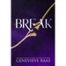 Break: A Fairy Tale Reckoning (Spindlewind Trilogy Book Three)