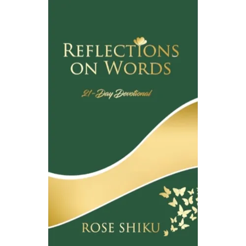 Reflections on Words Devotional: A-21 Day Devotional
