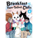 Breakfast with My Two-Tailed Cat Vol. 4
