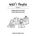Walt's People Volume 1: Talking Disney With The Artists Who Knew Him