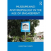 Museums and Anthropology in the Age of Engagement