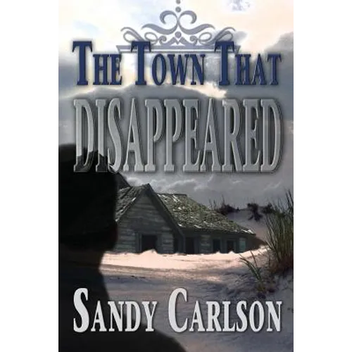 The Town That Disappeared