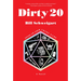 Dirty 20: A Dark Humor Crime Novel