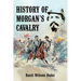 History of Morgan's Cavalry