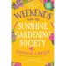 Weekends with the Sunshine Gardening Society