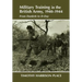 Military Training in the British Army, 1940-1944: From Dunkirk to D-Day