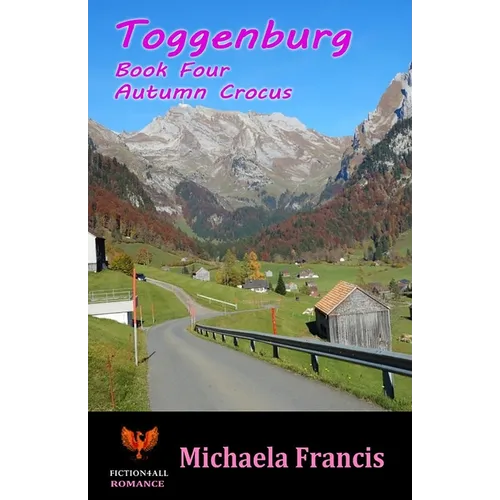 Toggenburg - Book 4: Autumn Crocus