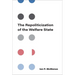 The Repoliticization of the Welfare State
