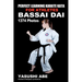 Perfect Learning Karate Kata For Athletes: Bassai dai: To the best of my knowledge, this is the first book to focus only on karate "kata" illustrated
