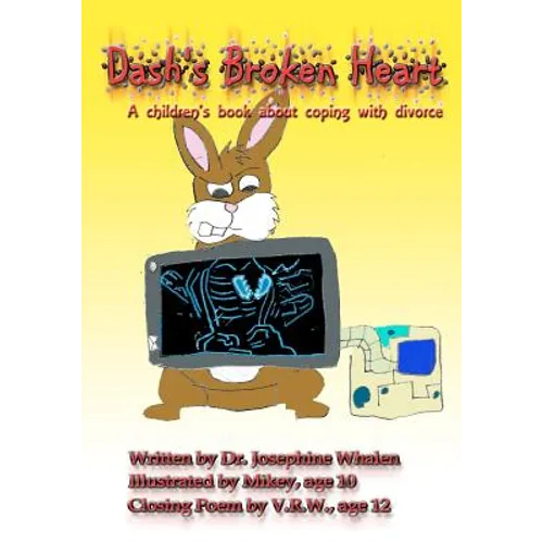 Dash's Broken Heart: A children's book about coping with divorce