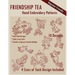 Friendship Tea Hand Embroidery Patterns