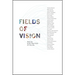 Fields of Vision: Work by SUNY New Paltz Art Faculty