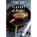 The 50 Flavors of Butter: Learn The Chef's Culinary Secrets of Butter