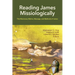 Reading James Missiologically: The Missionary Motive, Message, and Methods of James