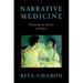 Narrative Medicine: Honoring the Stories of Illness