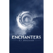 Enchanters