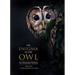 The Enigma of the Owl: An Illustrated Natural History