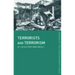 Terrorists and Terrorism: In the Contemporary World