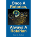 Once a Rotarian, Always a Rotarian