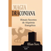 Magia Draconiana: Rituales Secretos de Alquimia Energética