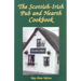 The Scottish-Irish Pub and Hearth Cookbook