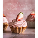 The Beginner's Guide to Gluten-Free Vegan Baking: 60 Easy Plant-Based Desserts for Any Occasion