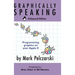 Graphically Speaking: Enhanced Edition