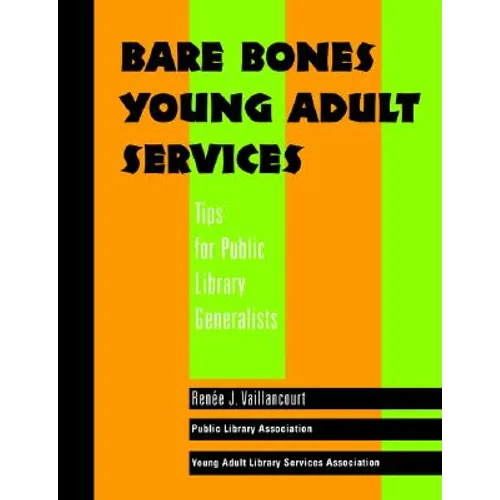 Bare Bones Young Adult Services: Tips for Public Library Generalists