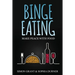 Binge Eating: Make Peace with Food