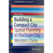 Building a Compact City: Spatial Planning in Yinchuan City, Western China