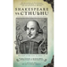 Shakespeare Vs. Cthulhu