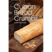 Cuban Bread Crumbs