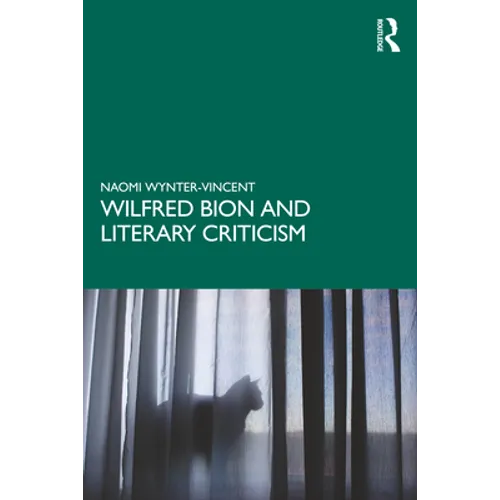 Wilfred Bion and Literary Criticism